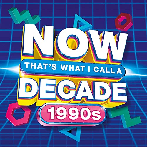 Album cover with 90s-style 3D text reading Now That's What I Call A Decade 1990s.