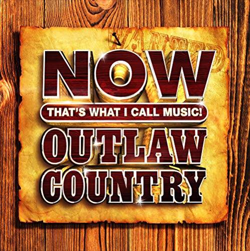 CD cover for “Now Outlaw Country” with distressed, rustic design.