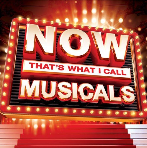 NOW That's What I Call Musicals" CD cover with marquee lighting.