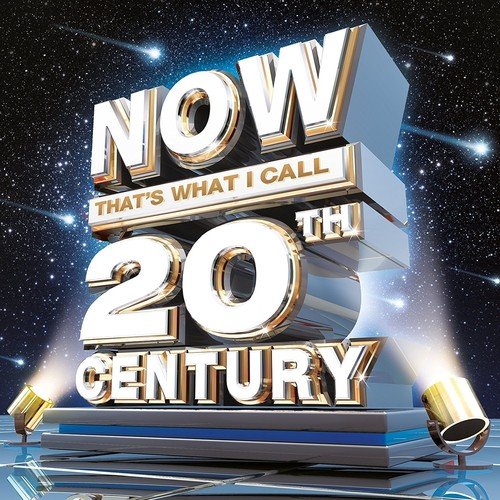 NOW That's What I Call 20th Century" CD cover with gold lettering.