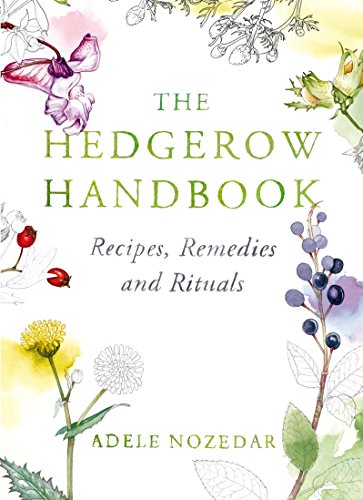 "Book cover with 'The Hedgerow Handbook' title, surrounded by watercolor illustrations of plants and flowers."