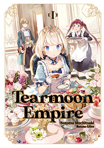 “Tearmoon Empire: Volume 1” book cover with three anime-style characters and sweets.