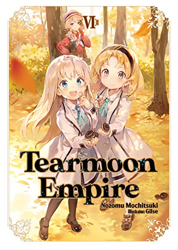 Book cover: two anime girls in a forest, title "Tearmoon Empire.