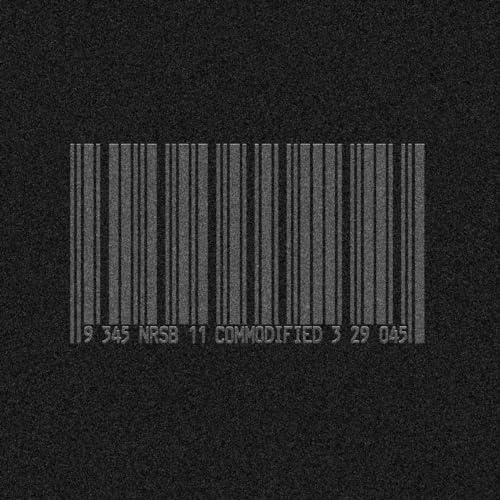 Black background with a grey barcode and text: "NRSB-11 - Commodified.