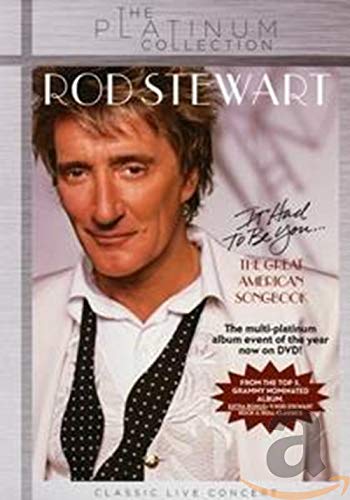 DVD cover featuring singer Rod Stewart, text “It Had To Be You…th”.
