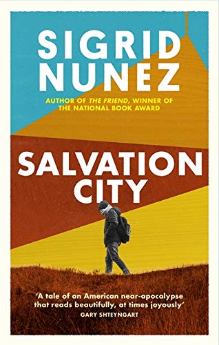 Book cover: "Salvation City" by Sigrid Nunez, with a lone walker.