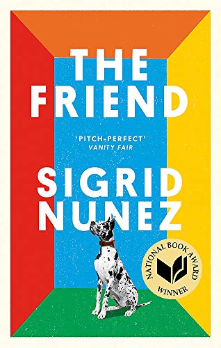Book cover: "The Friend" by Sigrid Nunez, featuring a spotted dog.