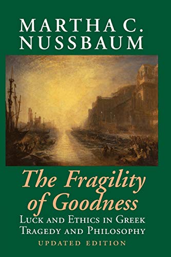 Book cover: "The Fragility of Goodness" by Martha C. Nussbaum, with a seascape.