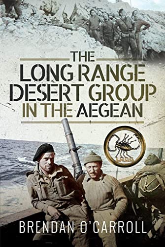 Book cover depicting soldiers and seascape, titled “The Long Range Desert Group in the Aegean.”