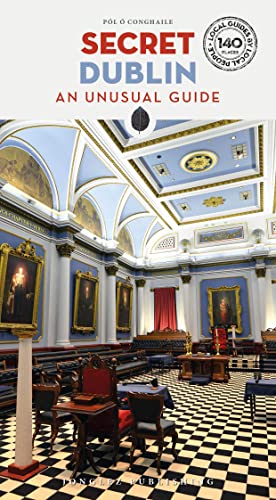 Book cover: "Secret Dublin" featuring the ornate ceiling of a grand hall.