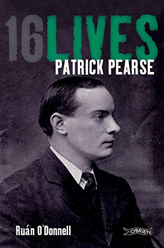 Book cover: portrait of Patrick Pearse with title "16Lives" above.