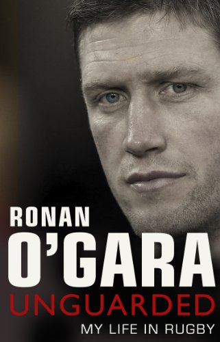 Book cover featuring a close-up portrait of Ronan O'Gara, titled "Unguarded.