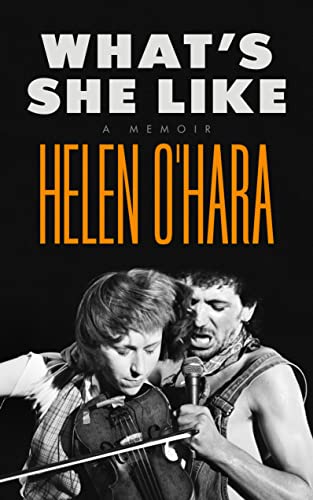Book cover: "What's She Like" memoir by Helen O’Hara, black and white photo.