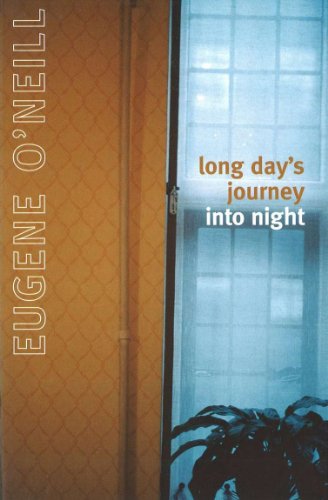 Book cover for "Long Day's Journey Into Night" by Eugene O'Neill.