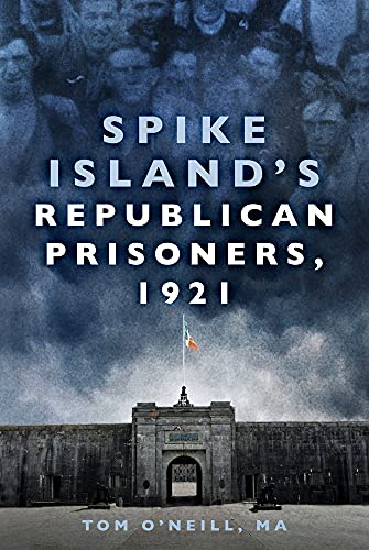 Book cover depicting Spike Island prison with historical portraits and Irish flag.