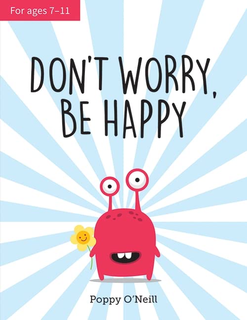 Book cover with pink monster holding a flower, text reads “Don’t Worry, Be Happy.”
