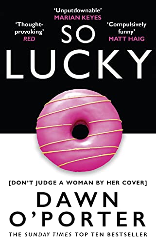 Book cover: pink donut, white text “SO LUCKY” by Dawn O’Porter.