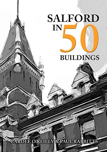Book cover: "Salford in 50 Buildings" featuring architectural details.