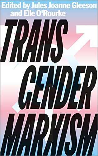 Book cover with bold text: "Transgender Marxism" on a pink and white background.