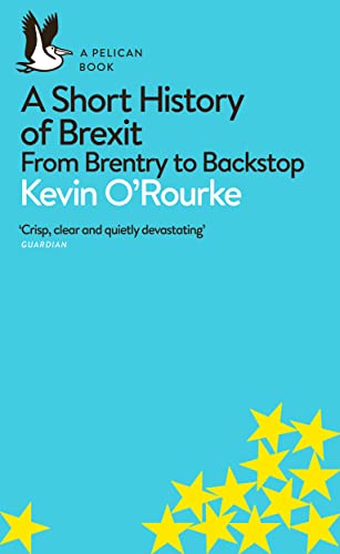 Book cover: “A Short History of Brexit” by Kevin O’Rourke, blue background.