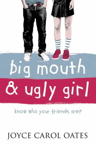 Book cover: two young people standing, title “Big Mouth & Ugly Girl”.