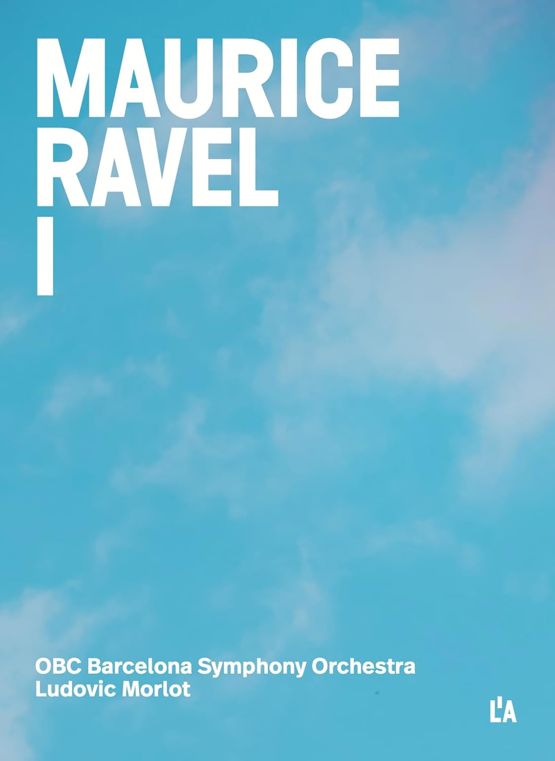 CD cover with white text Maurice Ravel I against a light blue cloudy sky.