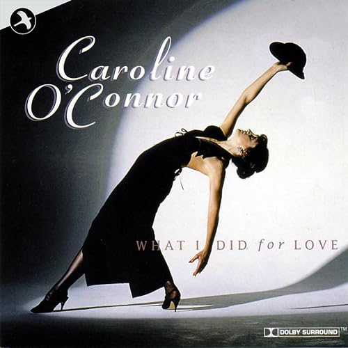 Oconnor  Caroline - What I Did For Love [CD]