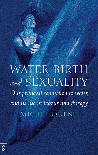 Book cover: submerged woman, title “Water Birth and Sexuality” in white text.
