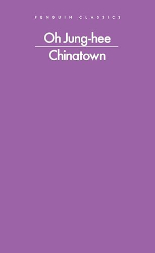 Purple book cover with white text: "Oh Jung-hee Chinatown" Penguin Classics.