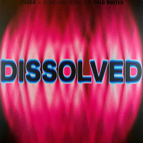 Vinyl record cover with blurred pink and blue "DISSOLVED" text.