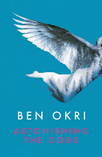 Book cover: bird’s wings with a landscape image inside, text “Ben Okri”.