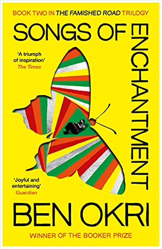 Book cover: "Songs of Enchantment" by Ben Okri, with a colorful butterfly.