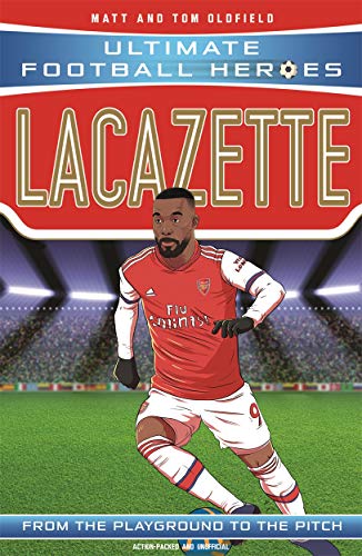 Book cover featuring Alexandre Lacazette in an Arsenal uniform, illustrated style.