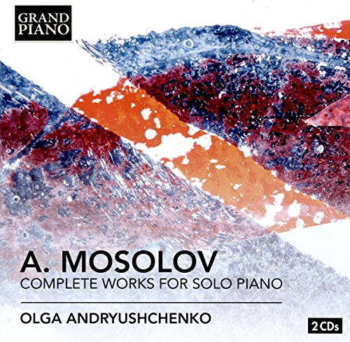 CD cover for Mosolov's complete piano works, performed by Olga Andryushchenko.