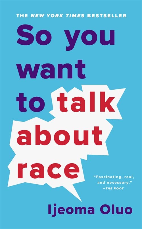 Book cover with bold blue and red text: "So you want to talk about race.
