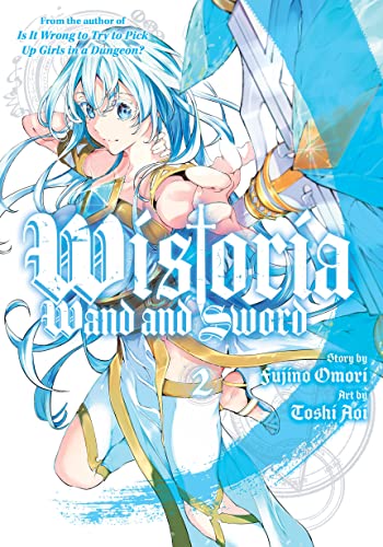 Manga cover featuring a blue-haired female character holding a sword, titled Wistoria volume 2.