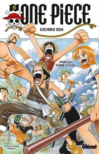 Cover of “One Piece 5: Pour Qui Sonne Le Glas” manga, featuring characters.