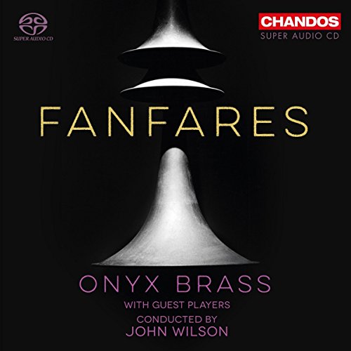 CD cover for “Fanfares” by Onyx Brass, conducted by John Wilson.