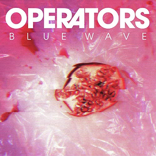 Operators - Blue Wave" vinyl record cover with distorted, colorful imagery.