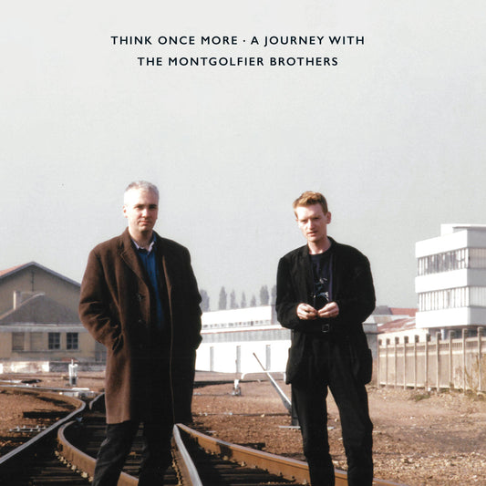 The Montgolfier Brothers - Think Once More - A Journey With... [VINYL]