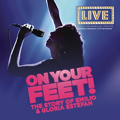 CD cover for "On Your Feet" musical, featuring a singer with a microphone.