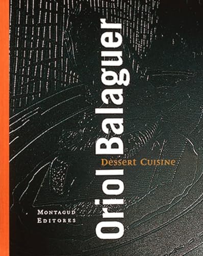 Book cover for “Dessert Cuisine” by Oriol Balaguer, dark abstract design.