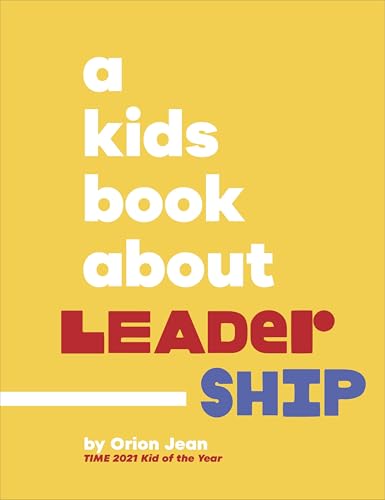 Yellow book cover with bold white and red text: "A Kids Book About Leadership".