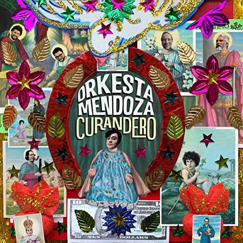 "Album cover with collage of images, flowers, and text 'Orkesta Mendoza Curandero'."