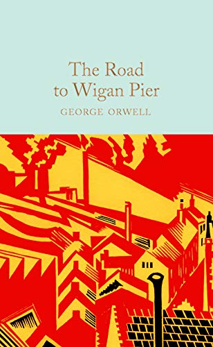 Book cover for The Road to Wigan Pier with industrial red and yellow illustration.
