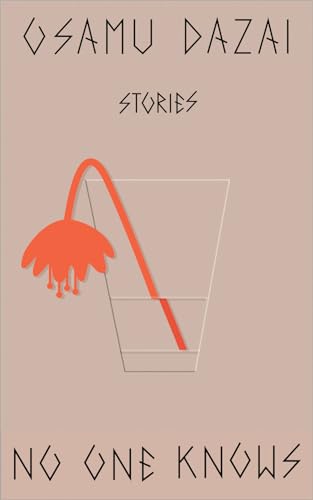 Book cover with text Osamu Dazai Stories No One Knows and a drooping orange flower.