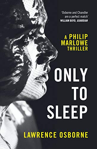 Book cover: shadowed face, title "Only to Sleep" by Lawrence Osborne.