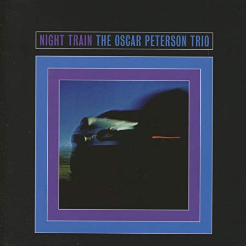 CD cover for Oscar Peterson’s “Night Train” featuring a blurred car.
