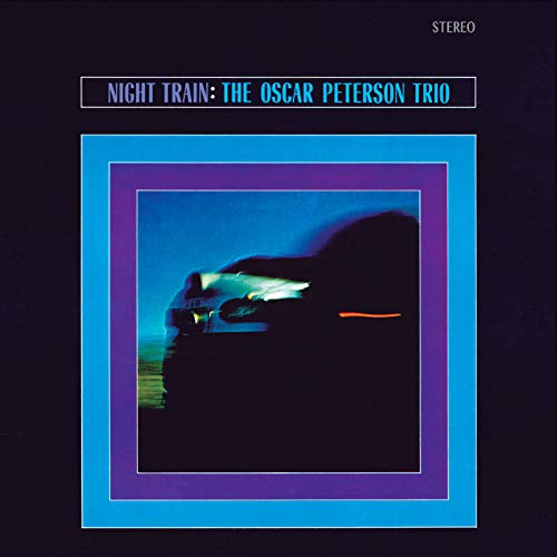 Album cover for Oscar Peterson Trio’s “Night Train” with a train image.