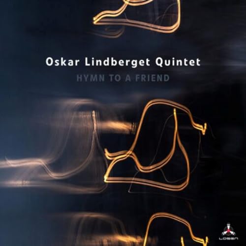 Album cover for Oskar Lindberget Quintet’s “Hymn To A Friend” vinyl.
